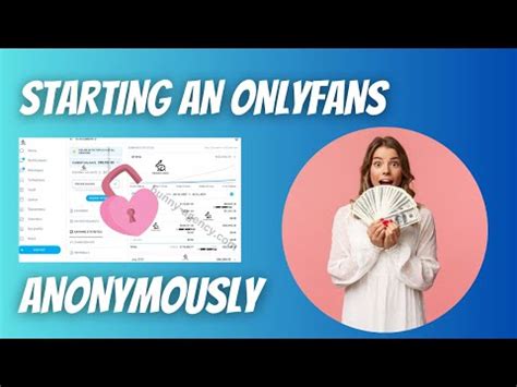 how to do onlyfans anonymously|How to create an anonymous OnlyFans account • Chord